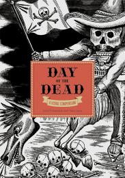 The Day of the Dead: A Visual Compendium, автор: Julia Rothenstein, Chloe Sayer