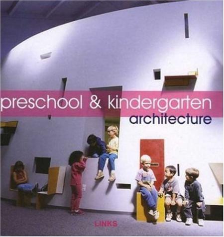 обложка книги Preschools and Kindergarten Architecture книга Preschools and Kindergarten Architecture, автор: Carles Broto