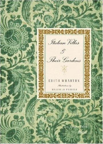 обложка книги Italian Villas and Their Gardens: The Original 1904 Edition книга Italian Villas and Their Gardens: The Original 1904 Edition, автор: Edith Wharton, Maxfield Parrish