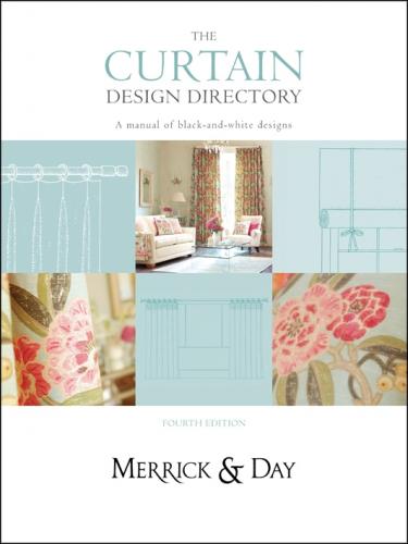 книга Curtain Design Directory: The Must-Have Handbook для всіх Interior Designers and Curtain Makers, автор: Catherine Merrick, Rebecca Day