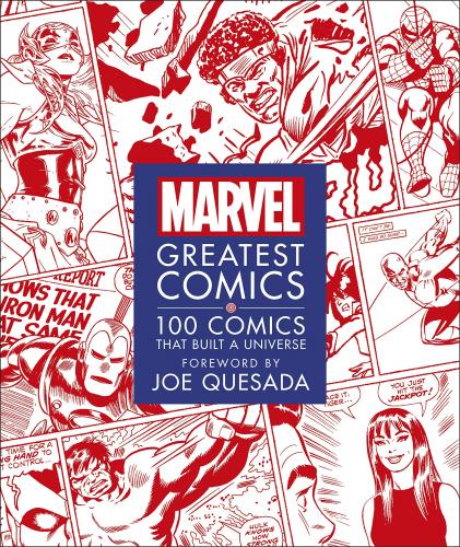 книга Marvel Greatest Comics: 100 Comics that Built a Universe, автор: Melanie Scott, Stephen Wiacek