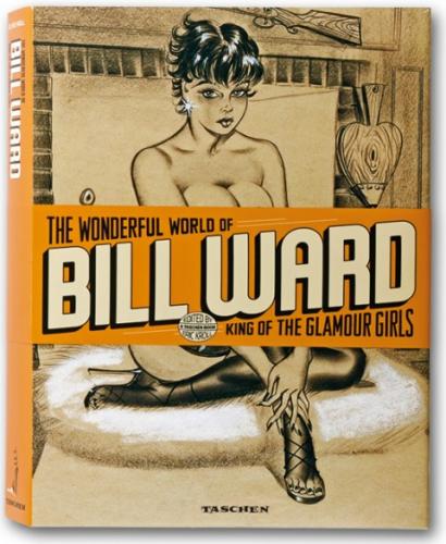 обложка книги The Wonderful World of Bill Ward, King of the Glamour Girls книга The Wonderful World of Bill Ward, King of the Glamour Girls, автор: Eric Kroll (Editor)
