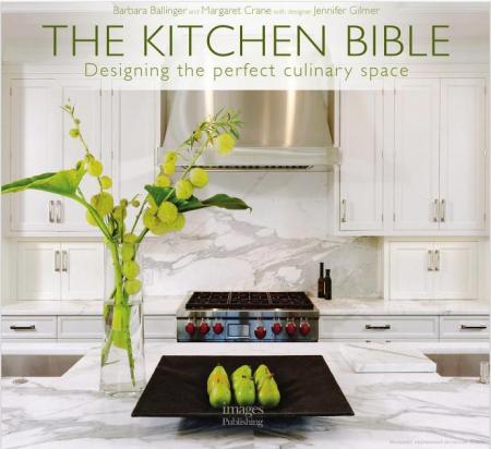 обложка книги The Kitchen Bible: Designing the Perfect Culinary Space книга The Kitchen Bible: Designing the Perfect Culinary Space, автор: Barbara Ballinger, Margret Crane