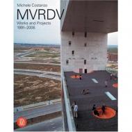 MVRDV: Works and Projects 1991-2006, автор: Michele Constanzo