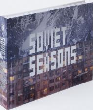 Soviet Seasons: Photographs by Arseniy Kotov, автор: Arseniy Kotov, Damon Murray, Stephen Sorrell
