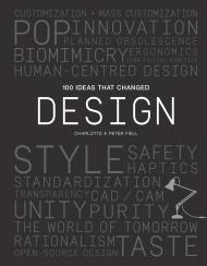 100 Ideas that Changed Design Charlotte and Peter Fiell