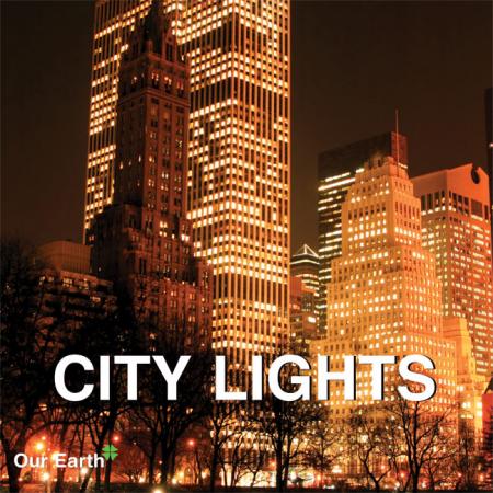 обложка книги City Lights (Our Earth Collection) книга City Lights (Our Earth Collection), автор: Parkstone Press