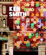 Кен Сміт. Landscape Architect Ken Smith