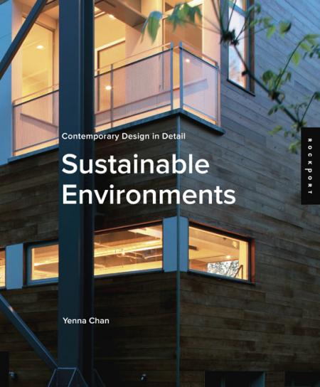 обложка книги Contemporary Design in Detail: Sustainable Environments книга Contemporary Design in Detail: Sustainable Environments, автор: Yenna Chan