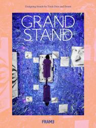 Grand Stand 6: Designing Stands for Trade Fairs and Events Evan Jehl and Ana Martins