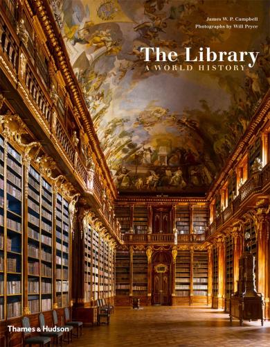 обложка книги The Library: A World History книга The Library: A World History, автор: James W. P. Campbell, Will Pryce