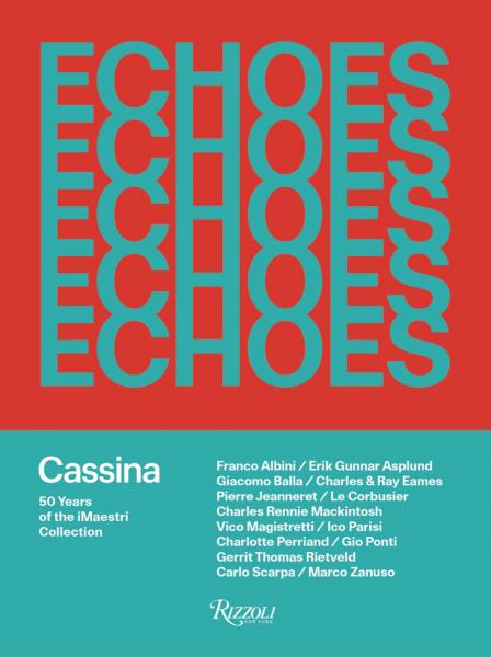 книга Echoes: Cassina. 50 Years of iMaestri , автор: Ivan Mietton