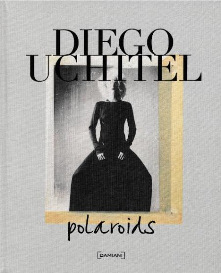 книга Polaroids, автор: Diego Uchitel