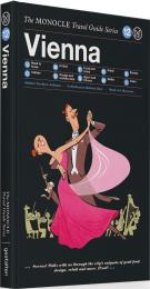 Vienna: The Monocle Travel Guide Series, книга издательства: Gestalten Vienna: The Monocle Travel Guide Series, автор: Monocle