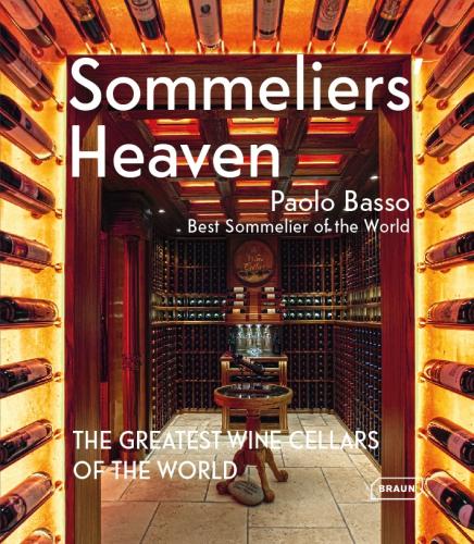 обложка книги Sommeliers' Heaven: The Greatest Wine Cellars of the World книга Sommeliers' Heaven: The Greatest Wine Cellars of the World, автор: Paolo Basso