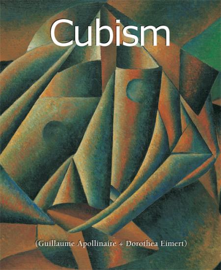 обложка книги Cubism (Art of Century Collection) книга Cubism (Art of Century Collection), автор: Guillaume Apollinaire, Dr. Dorothea Eimert