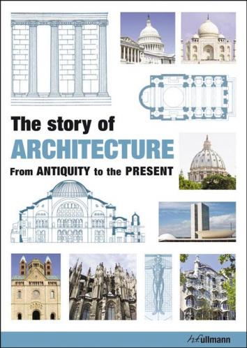 обложка книги Story of Architecture: From Antiquity to the Present книга Story of Architecture: From Antiquity to the Present, автор: Jan Gympel