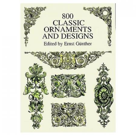 обложка книги 800 Classic Ornaments and Designs книга 800 Classic Ornaments and Designs, автор: Ernst Gunther