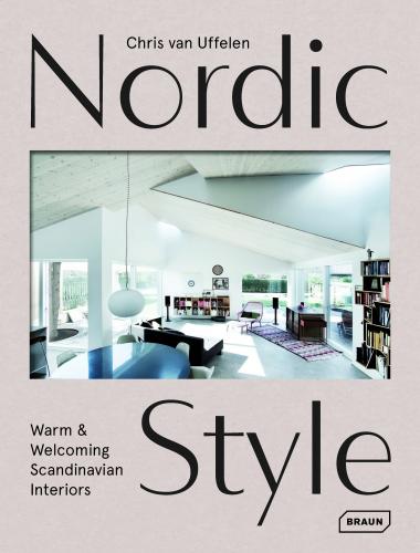 обложка книги Nordic Style: Warm & Welcoming Scandinavian Interiors книга Nordic Style: Warm & Welcoming Scandinavian Interiors, автор: Chris van Uffelen