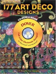 177 Art Deco Designs (+CD-ROM), книга издательства: Dover 177 Art Deco Designs (+CD-ROM), автор: E. Benedictus