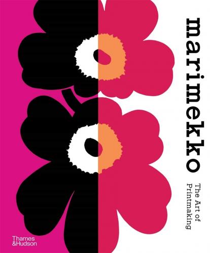 книга Marimekko: The Art of Printmaking, автор: Marimekko, Laird Borrelli-Persson