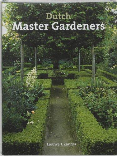 книга Dutch Master Gardeners, автор: Lieuwe J. Zander