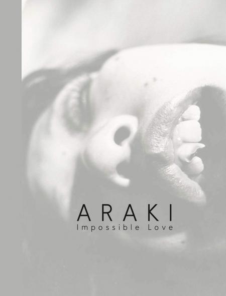 обложка книги Araki: Impossible Love книга Araki: Impossible Love, автор: Nobuyoshi Araki