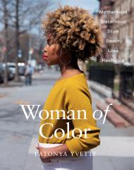 Woman of Color, автор: LaTonya Yvette