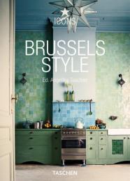 Brussels Style (Icons Series), автор: Angelika Taschen (Editor)