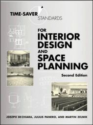 Time-Saver Standards для Interior Design and Space Planning, 2nd Edition Joseph DeChiara, Julius Panero, Martin Zelnik