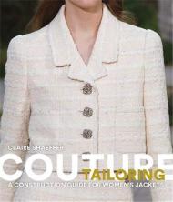 Couture Tailoring: A Construction Guide for Women's Jackets - УЦІНКА - пошкоджена обкладинка Claire Shaeffer