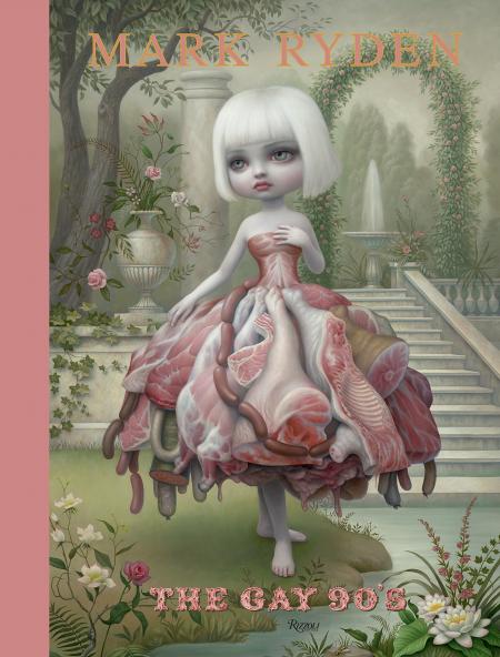 книга Mark Ryden: The Gay '90s, автор: Written by Amanda Erlanson, Introduction by Anthony Haden-Guest