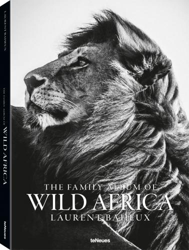 обложка книги The Family Album of Wild Africa книга The Family Album of Wild Africa, автор: Laurent Baheux