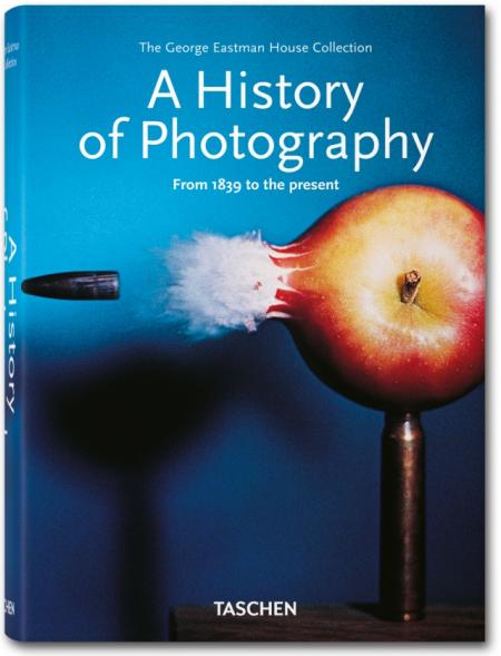 обложка книги A History of Photography - from 1839 to the Present книга A History of Photography - from 1839 to the Present, автор: