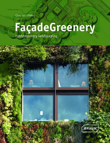 обложка книги Facade Greenery книга Facade Greenery, автор: Chris van Uffelen