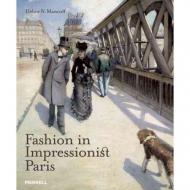 Fashion in Impressionist Paris Debra N. Mancoff