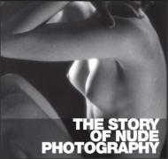 The Story of Nude Photography 