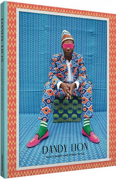 обложка книги Dandy Lion: The Black Dandy and Street Style книга Dandy Lion: The Black Dandy and Street Style, автор: Shantrelle P. Lewis