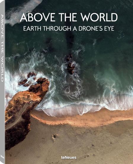 обложка книги Above the World: Earth Through a Drone's Eye книга Above the World: Earth Through a Drone's Eye, автор: