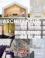 Building Berlin, Vol. 12: The latest architecture in and out of the capital, автор: Architektenkammer Berlin