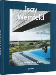 Isay Weinfeld: An Architect from Brazil 