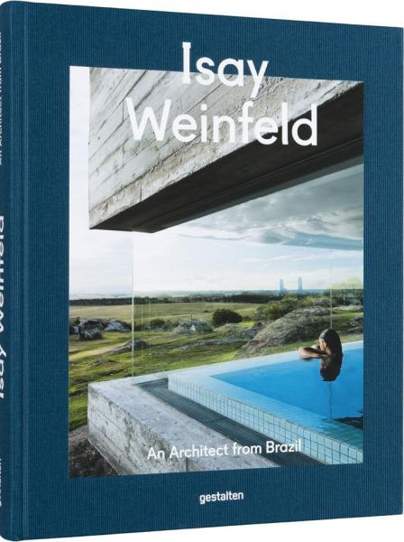 обложка книги Isay Weinfeld: An Architect from Brazil книга Isay Weinfeld: An Architect from Brazil, автор: