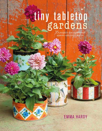 обложка книги Tiny Tabletop Gardens: 35 Projects for Super-small Spaces ― Outdoors and In книга Tiny Tabletop Gardens: 35 Projects for Super-small Spaces ― Outdoors and In, автор: Emma Hardy