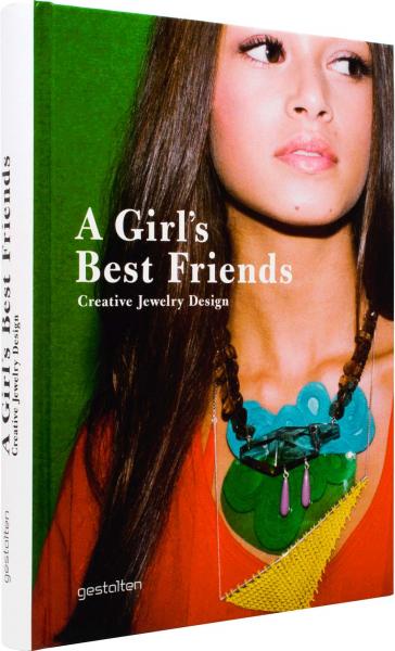 обложка книги Girl's Best Friends: Creative Jewelry Design книга Girl's Best Friends: Creative Jewelry Design, автор: R. Klanten, S. Ehmann