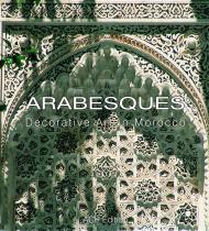 Arabesques: Decorative Art в Марокко Jean-Marc Castera, Francoise Peuriot, Philippe Ploquin