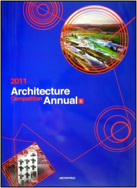 обложка книги 2011 Architecture Competition Annual 5 книга 2011 Architecture Competition Annual 5, автор: