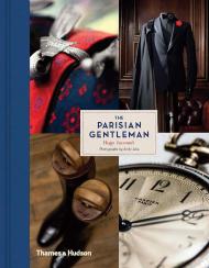 The Parisian Gentleman, книга издательства: Thames & Hudson The Parisian Gentleman, автор: Hugo Jacomet