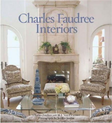обложка книги Charles Faudree Interiors книга Charles Faudree Interiors, автор: Charles Faudree, M.J. Van Deventer
