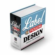 Label and Packaging Design (Design Cube Series), автор: Zeixs (Editor)