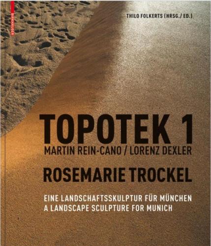 обложка книги Topotek 1. Martin Rein-Cano / Lorenz Dexler. Rosemarie Trockel книга Topotek 1. Martin Rein-Cano / Lorenz Dexler. Rosemarie Trockel, автор: Thilo Folkerts